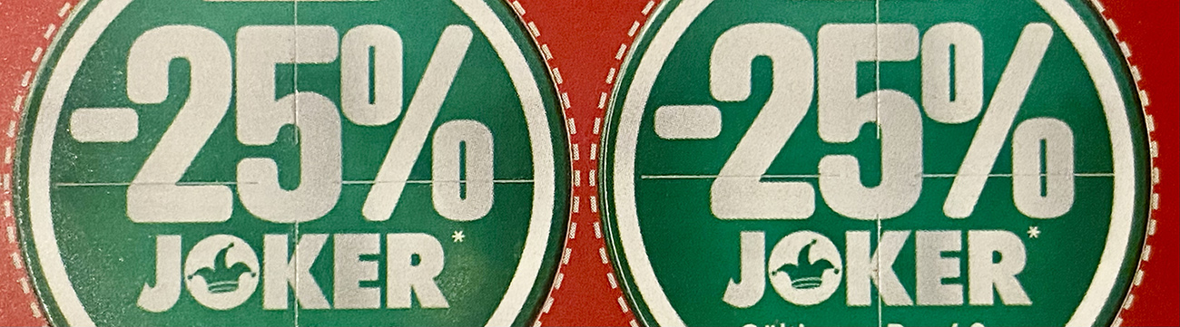 Ein Aufkleber mit der Schrift 25 Prozent-Joker, Prozent-Aktion einer Supermarktkette