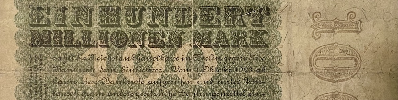 Ein Ausschnitt einer deutschen Banknote von 1923 über 100 Millionen Mark